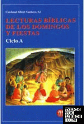 Lecturas Bíblicas Domingos y Festivos Ciclo A
