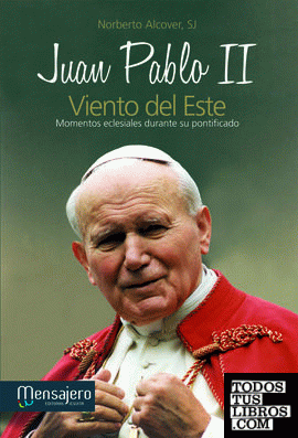 Juan Pablo II Viento del este