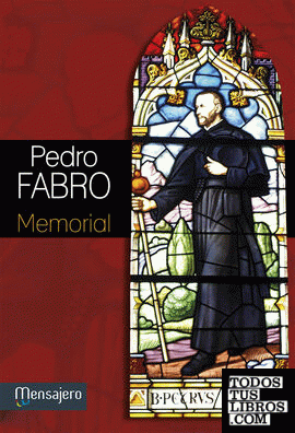 Pedro Fabro. Memorial