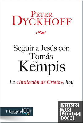 Seguir a Jesús con Tomás de Kempis