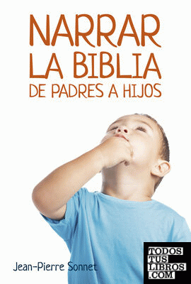 Narrar la Biblia de padres a hijos
