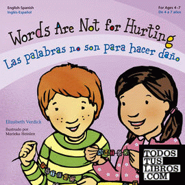 Words are not for Hurting / Las palabras no son para hacer daño