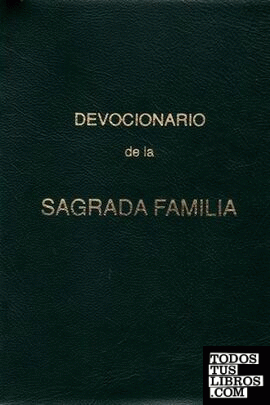 DEVOCIONARIO DE LA SAGRADA FAMILIA