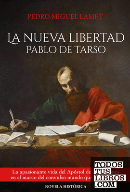 La nueva libertad: Pablo de Tarso