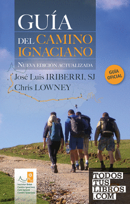 Guía del Camino Ignaciano - Nueva edición actualizada