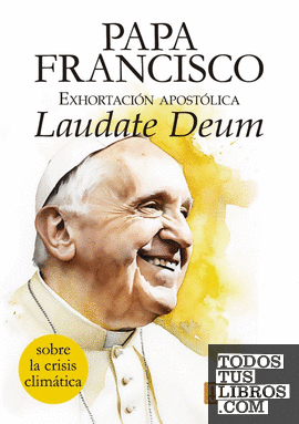 Exhortación apostólica del papa Francisco Laudate Deum