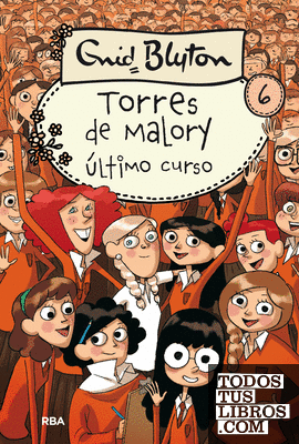 Torres de Malory 6 - Último curso