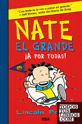 Nate el Grande 4 - ¡A por todas!