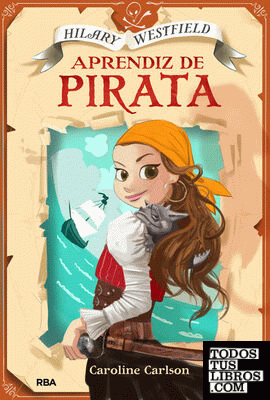 Hilary Westfield 1: Aprendiz de pirata