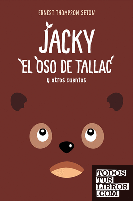 Jacky, el Oso de Tallac y otros cuentos