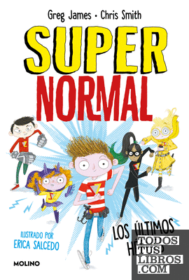 Supernormal 4 - Los últimos héroes
