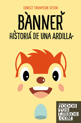 Banner, historia de una ardilla