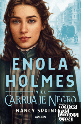 Enola Holmes - Enola Holmes y el carruaje negro