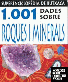 1.001 dades sobre roques i minerals