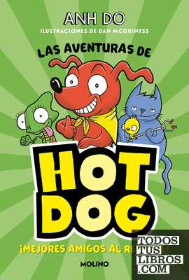 ¡Las aventuras de Hotdog! 1 - Mejores amigos al rescate