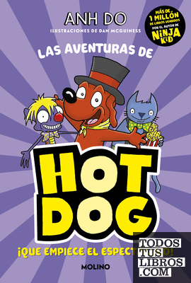 ¡Las aventuras de Hotdog! 3 - ¡Que empiece el espectáculo!