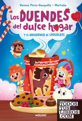 Los duendes del dulce hogar 2 - Los duendes del dulce hogar y el unicornio de chocolate