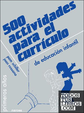 500 actividades para el currículo de Educación Infantil