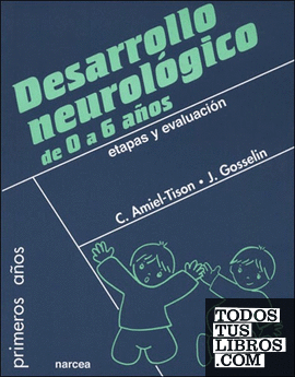 Desarrollo neurológico de 0 a 6 años