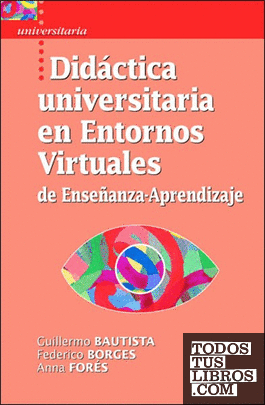 Didáctica universitaria en Entornos Virtuales de Enseñanza-Aprendizaje