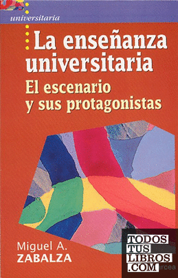 La enseñanza universitaria La enseñanza universitaria