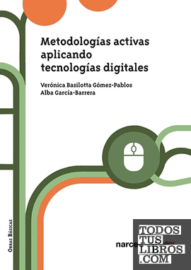 Metodologías activas aplicando tecnologías digitales
