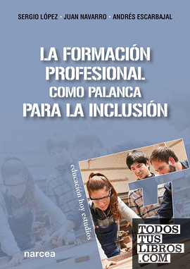La Formación Profesional como palanca para la inclusión