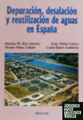Depuración, desalación y reutilización de aguas en España
