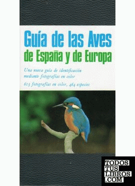 GUIA DE LAS AVES DE ESPAÑA Y EUROPA