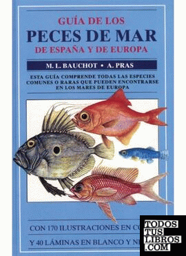 GUIA DE PECES DE Y EUROPA BAUCHOT/PRAS 978-84-282-0685-3