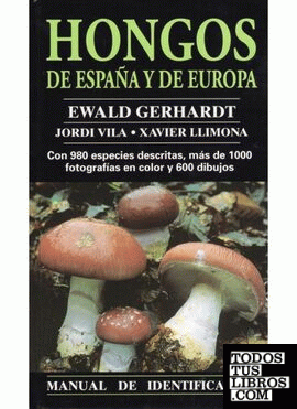 HONGOS DE ESPAÑA Y EUROPA. MANUAL IDENT.