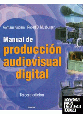 MANUAL PRODUCCION AUDIOVISUAL DIGITAL