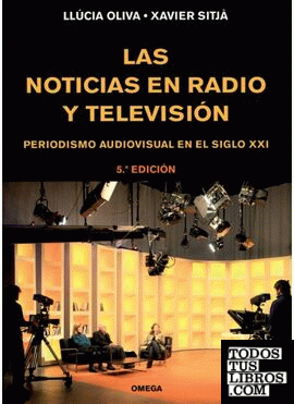 LAS NOTICIAS EN RADIO Y TELEVISION