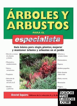 ARBOLES Y ARBUSTOS PARA EL ESPECIALISTA