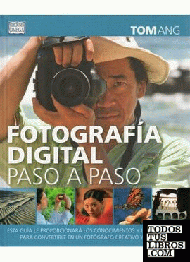 FOTOGRAFIA DIGITAL PASO A PASO