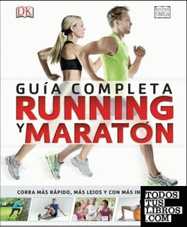 Running y maratón. Guía completa