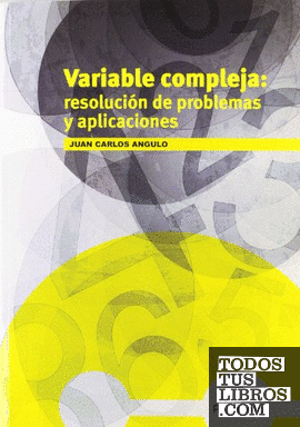 Variable compleja: Resolución de problemas y aplicaciones