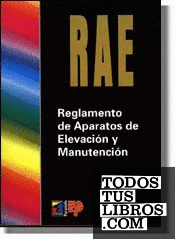 Rae. Reglamento de aparatos de elevación y manutención