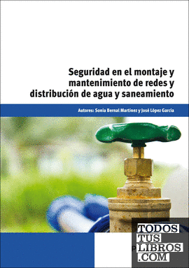 Seguridad en el montaje y mantenimiento de redes y distribución de agua y saneamiento