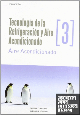 Tecnología de la refrigeración y aire acondicionado tomo III. Aire acondicionado