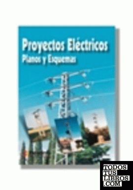 Proyectos eléctricos. Planos y esquemas