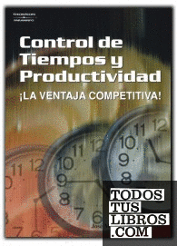 Control de tiempos y productividad. La ventaja competitiva