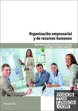 Organización empresarial y de recursos humanos