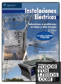 INSTALACIONES ELÉCTRICAS. SOLUCIONES A PROBLEMAS EN BAJA Y ALTA TENSIÓN INSTALACIONES ELÉCTRICAS. SOLUCIONES A PROBLEMAS EN BAJA Y ALTA TENSIÓN