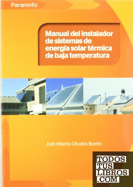 MANUAL DEL INSTALADOR DE SISTEMAS ENERGÍA SOLAR TÉRMICA DE BAJA TEMPERATURA
