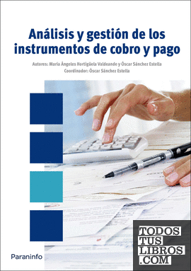 Análisis y gestión de los instrumentos de cobro y pago