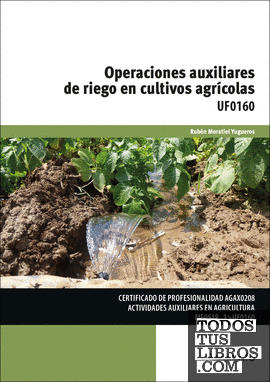 Operaciones auxiliares de riego en cultivos agrícolas