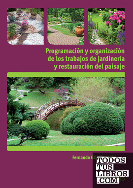 Programación y organización de los trabajos de jardinería y restauración del paisaje