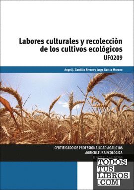 Labores culturales y recolección de los cultivos ecológicos