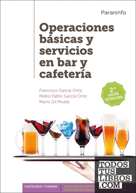 Operaciones básicas y servicios en bar y cafetería 2.ª edición